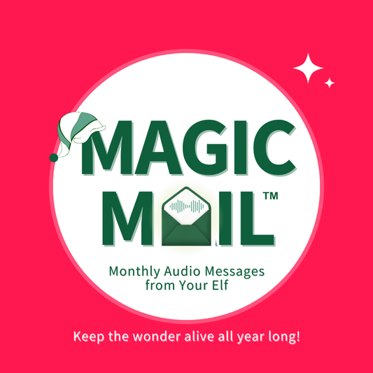Magic Mail - Monthly Elf Audio Messages